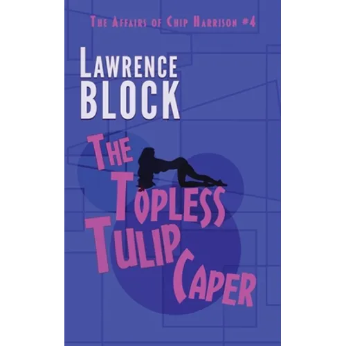 The Topless Tulip Caper - Paperback