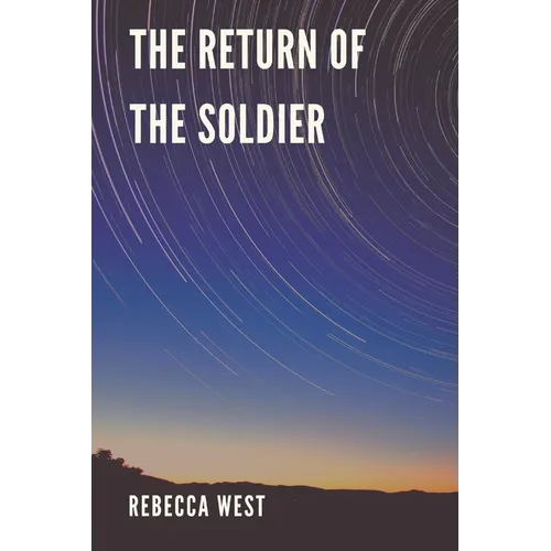 The Return of the Soldier - Paperback