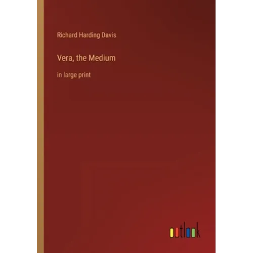 Vera, the Medium: in large print - Paperback