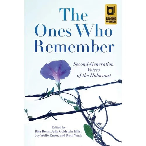 The Ones Who Remember: Second-Generation Voices of the Holocaust - Paperback