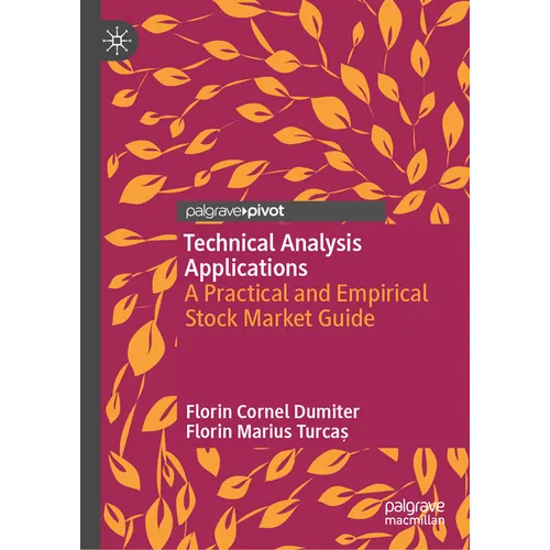 Technical Analysis Applications: A Practical and Empirical Stock Market Guide - Hardcover