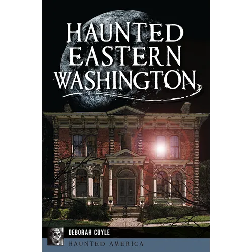 Haunted Eastern Washington - Paperback