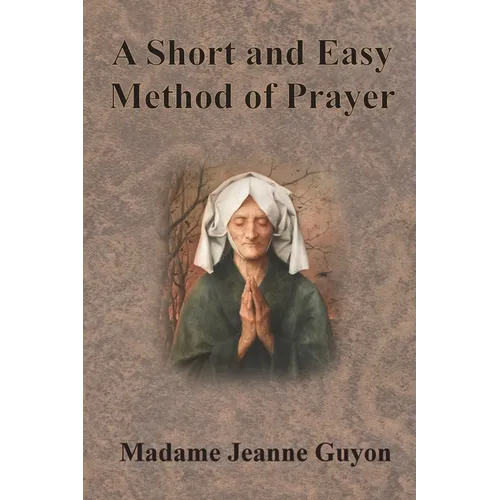 A Short and Easy Method of Prayer - Paperback