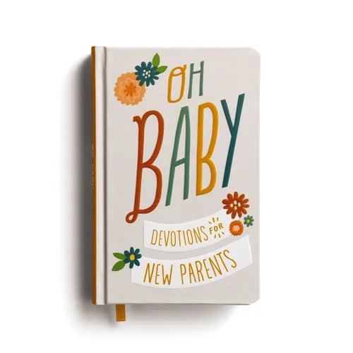 Oh, Baby! Devotions for New Parents - Hardcover