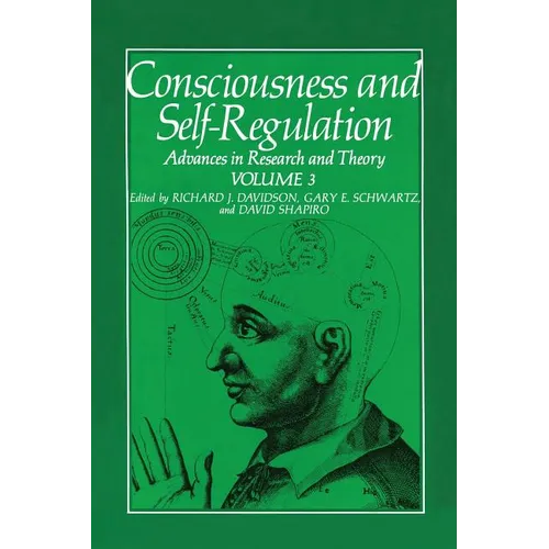 Consciousness and Self-Regulation: Volume 3: Advances in Research and Theory - Paperback