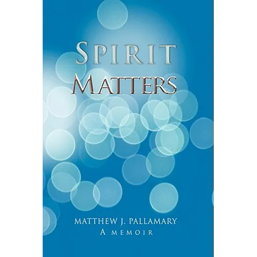 Spirit Matters - Paperback