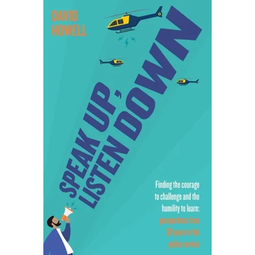 Speak Up, Listen Down - Hardcover