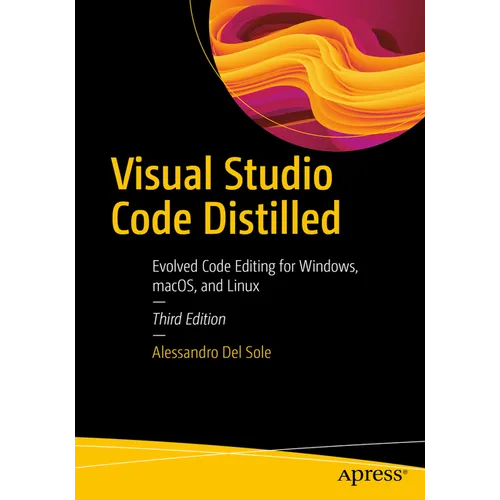 Visual Studio Code Distilled: Evolved Code Editing for Windows, Macos, and Linux - Paperback
