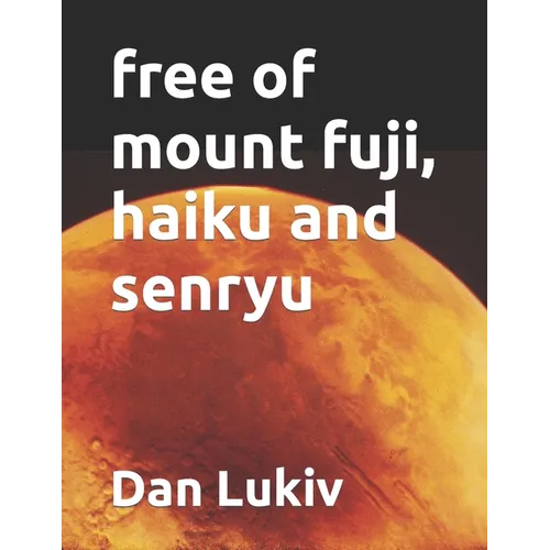 free of mount fuji, haiku and senryu - Paperback
