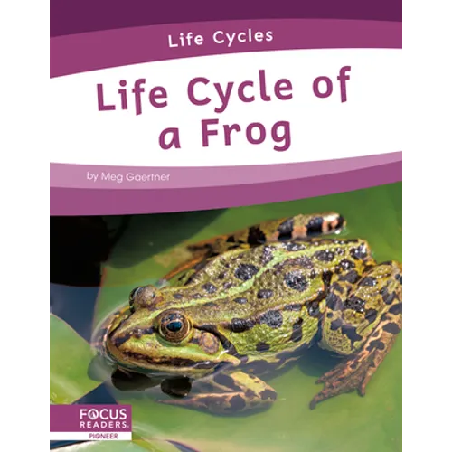 Life Cycle of a Frog - Library Binding