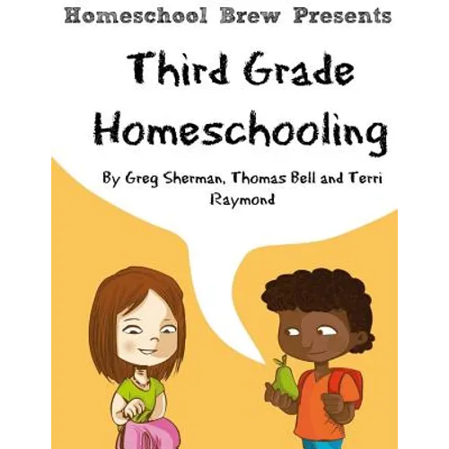 Third Grade Homeschooling: (Math, Science and Social Science Lessons, Activities, and Questions) - Paperback