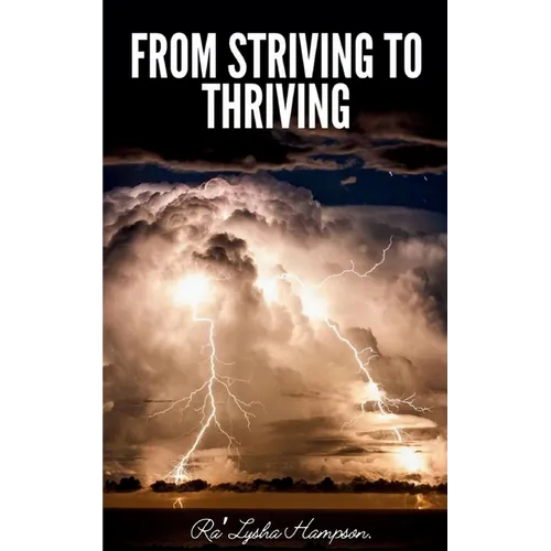 From Striving to Thriving - Paperback