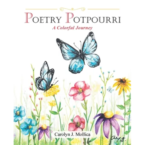 Poetry Potpourri: A Colorful Journey - Paperback