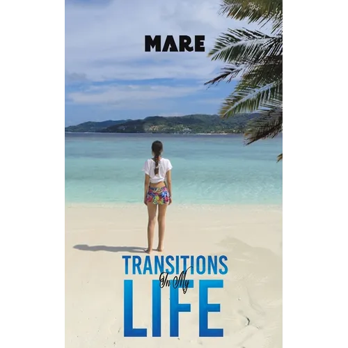 Transitions in My Life - Paperback