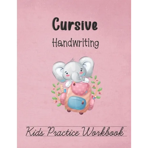 Cursive Handwriting, Kids Practice Workbook: Alphabets on lined pages to trace and form perfect cursive letters for all ages. Easy to practice on 110 - Paperback