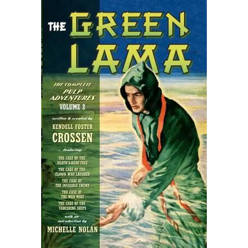 The Green Lama: The Complete Pulp Adventures Volume 2 - Paperback