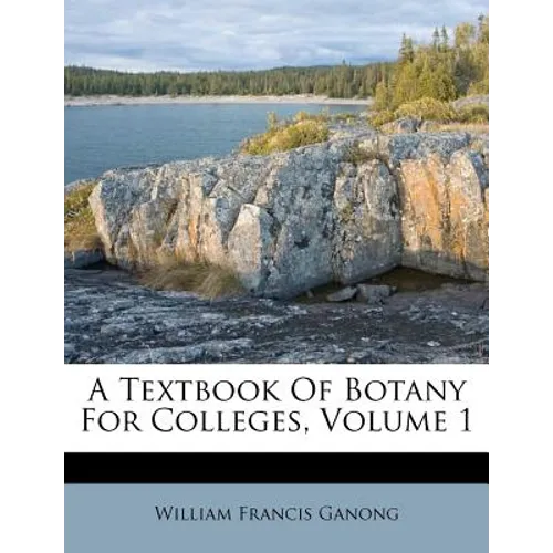 A Textbook of Botany for Colleges, Volume 1 - Paperback