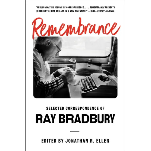Remembrance: Selected Correspondence of Ray Bradbury - Paperback