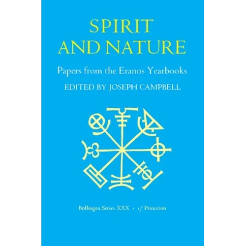 Papers from the Eranos Yearbooks, Eranos 1: Spirit and Nature - Paperback