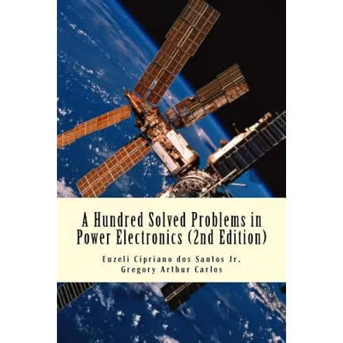 A Hundred Solved Problems in Power Electronics - Paperback