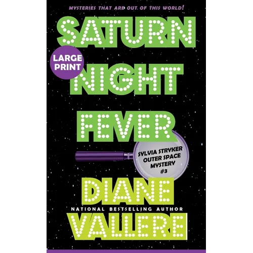 Saturn Night Fever (Large Print): A Sylvia Stryker Space Case Mystery - Hardcover
