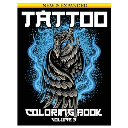 Tattoo Coloring Book: An Adult Coloring Book with Awesome and Relaxing Beautiful Modern Tattoo Designs for Men and Women 50 Coloring Pages Volume 3 - Paperback