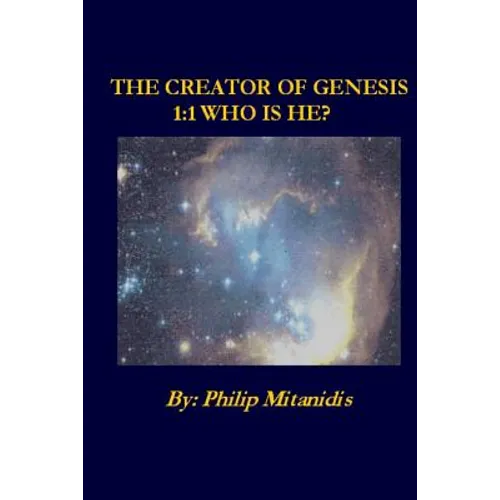 The Creator of Genesis 1: 1 Who is He? - Paperback