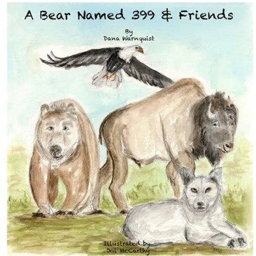 A Bear Named 399 & Friends - Paperback