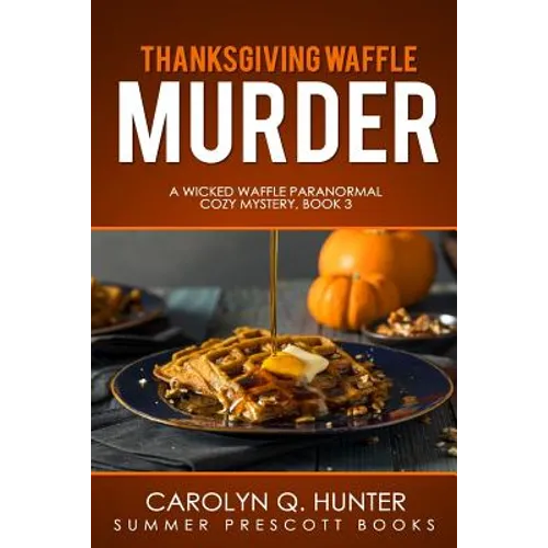 Thanksgiving Waffle Murder - Paperback