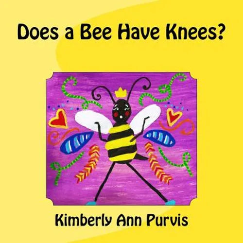 Does a Bee Have Knees? - Paperback