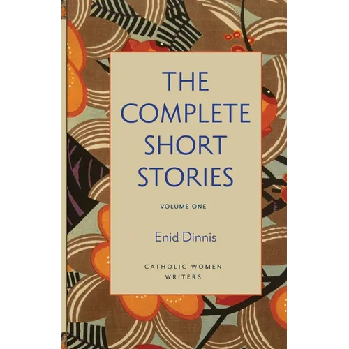 The Complete Short Stories, Volume 1 God's Fairy Tales, Mystics All, and Once Upon Eternity - Paperback
