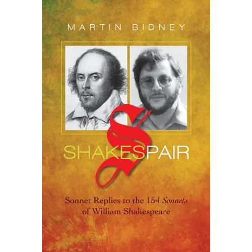 Shakespair: Sonnet Replies to the 154 Sonnets of William Shakespeare - Paperback