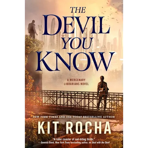 The Devil You Know: A Mercenary Librarians Novel - Paperback