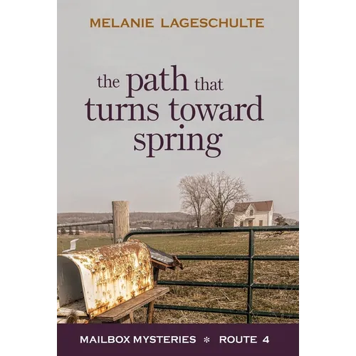 The Path That Turns Toward Spring - Hardcover
