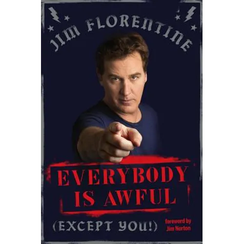 Everybody Is Awful: (Except You!) - Hardcover