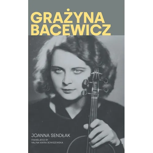 Grazyna Bacewicz - Hardcover