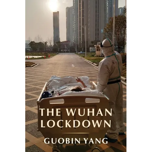 The Wuhan Lockdown - Paperback