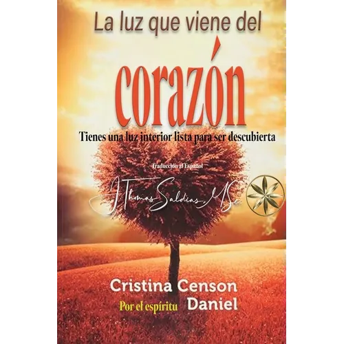 La Luz que viene del Corazón - Paperback