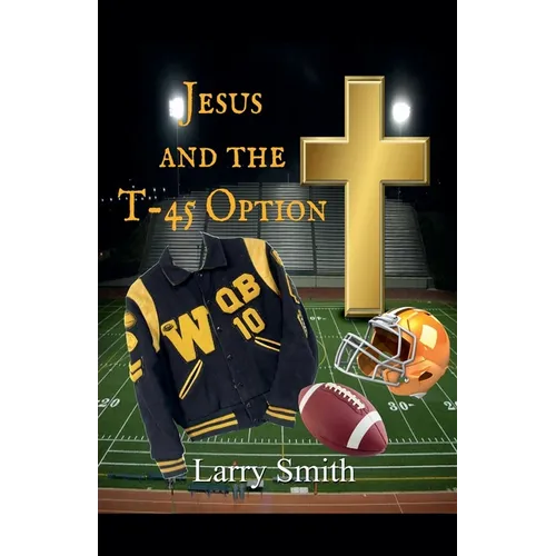 Jesus and the T45 Option - Paperback