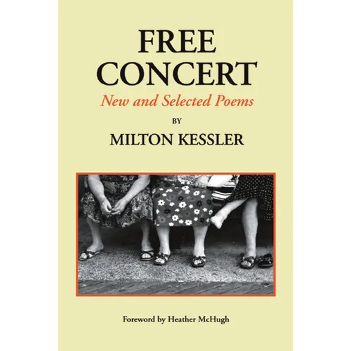Free Concert: New and Selected Poems - Paperback