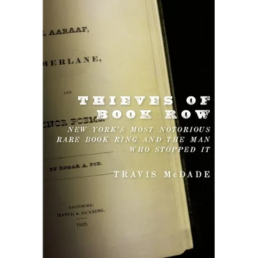 Thieves of Book Row: New York's Most Notorious Rare Book Ring and the Man Who Stopped It - Paperback