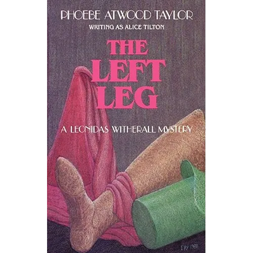 The Left Leg: A Leonidas Witherall Mystery - Paperback