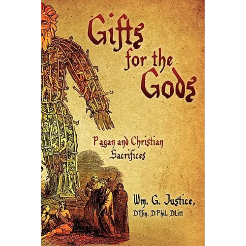 Gifts for the Gods: Pagan and Christian Sacrifices - Paperback