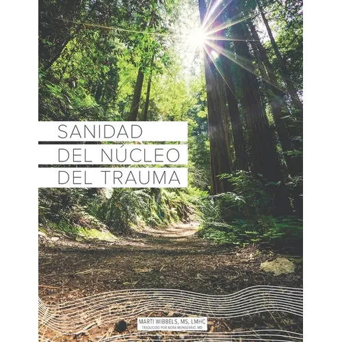 Sanidad del Núcleo Del Trauma - Paperback