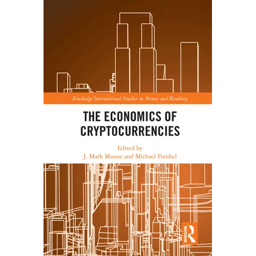 The Economics of Cryptocurrencies - Paperback