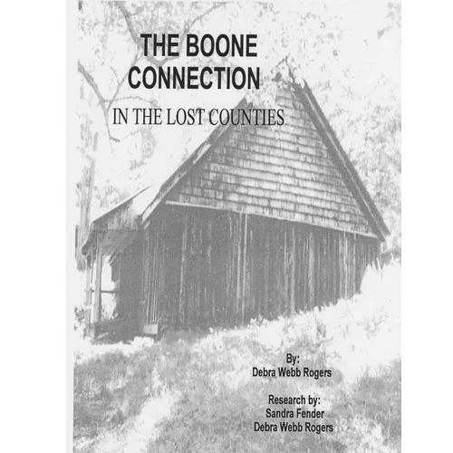 The Boone Connection: A Genealogical History of the Descendants of Israel Boone - Paperback