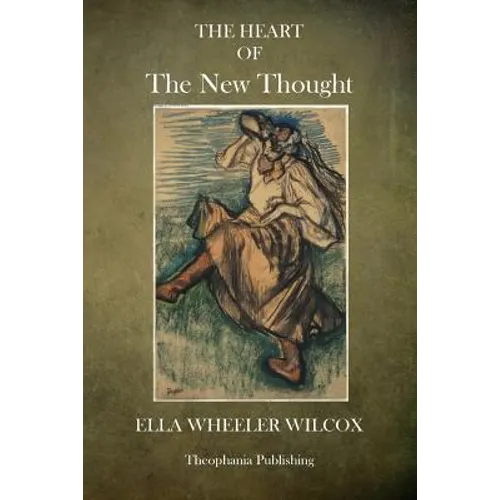 The Heart of The New Thought - Paperback