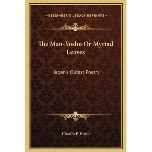 The Man-Yoshu or Myriad Leaves: Japan's Oldest Poetry - Hardcover