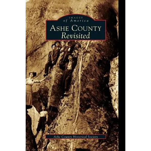 Ashe County Revisited - Hardcover