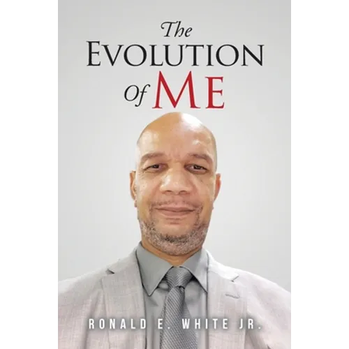 The Evolution of Me: My Journey to Recovery - Paperback